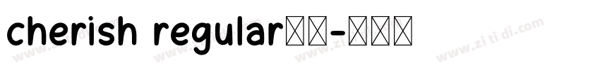 cherish regular字体字体转换